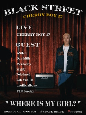CHERRY BOY 17 단독 콘서트: BLACK STREET